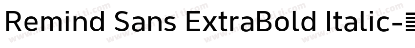 Remind Sans ExtraBold Italic字体转换